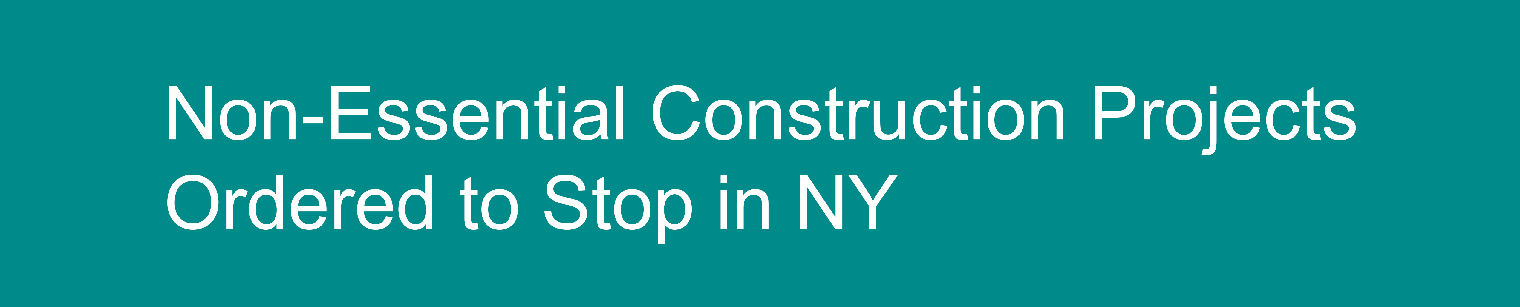 Non-Essential-Construction-Projects-Ordered-to-Stop-in-NY